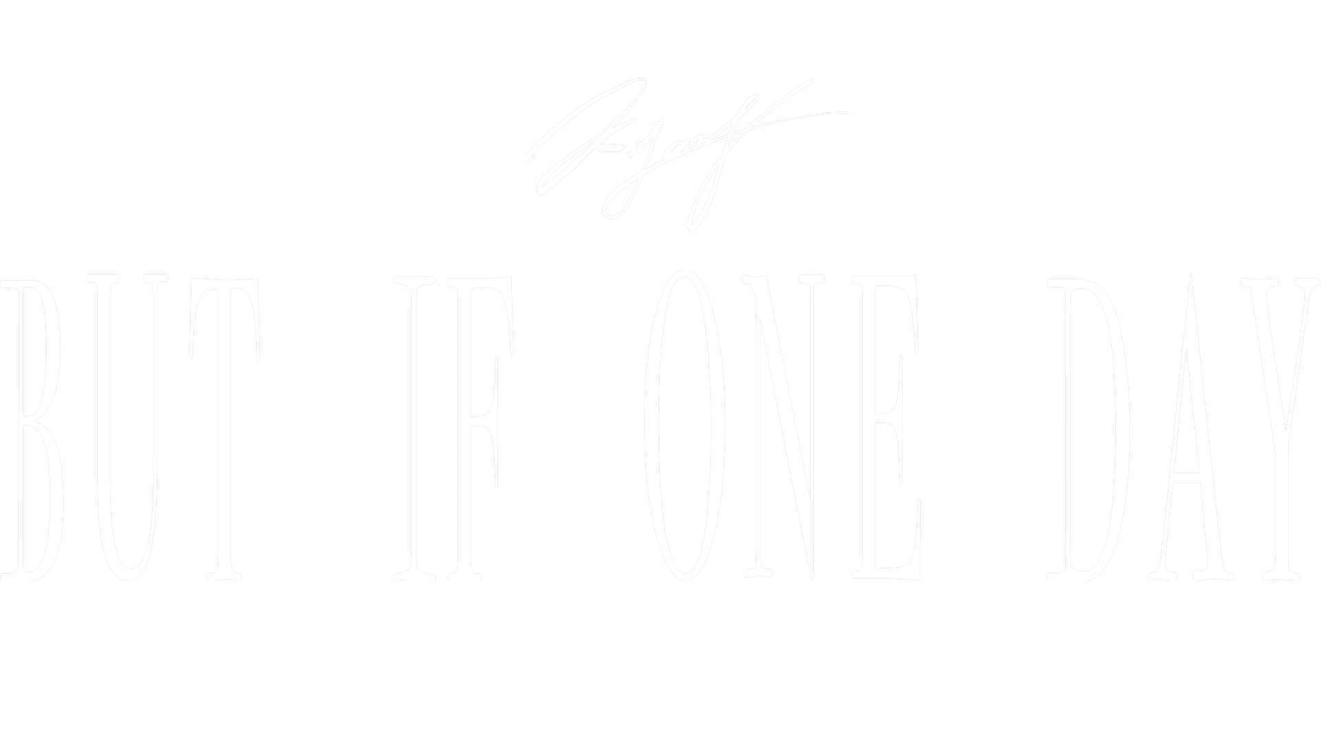 ButIfOneDay_2
